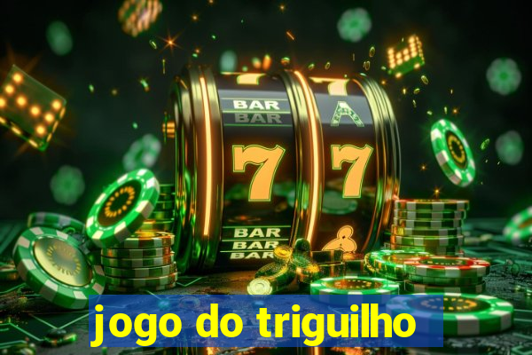 jogo do triguilho